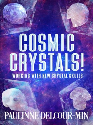 cover image of Cosmic Crystals!